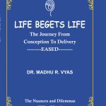 LIFE BEGETS LIFE